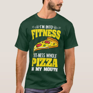 Im Into Fitness Funny Pizzahohol för en ost Pizz T Shirt