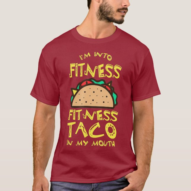 Im Into Fitness Funny Taco Junk Food Gym T Shirt (Framsida)