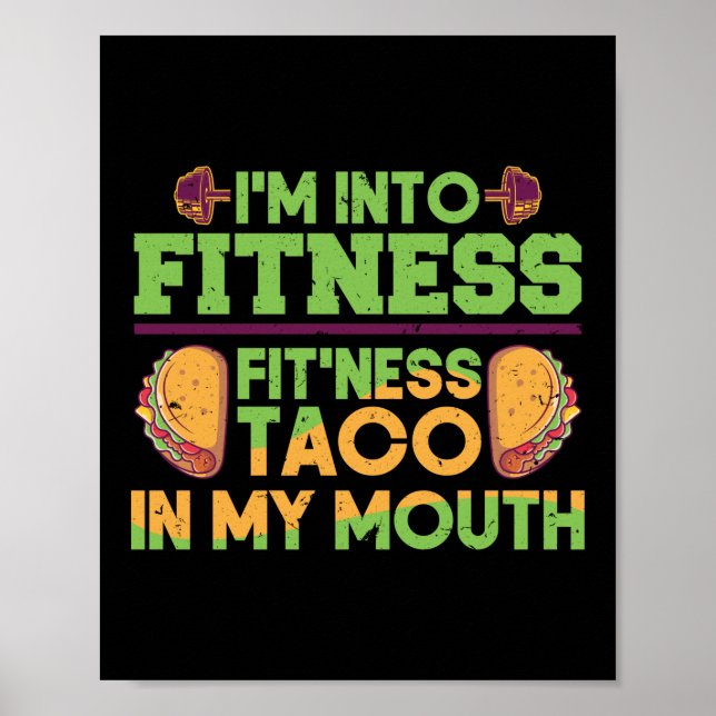 Im Into Fitness Taco i min munslussverksgam Poster (Framsidan)