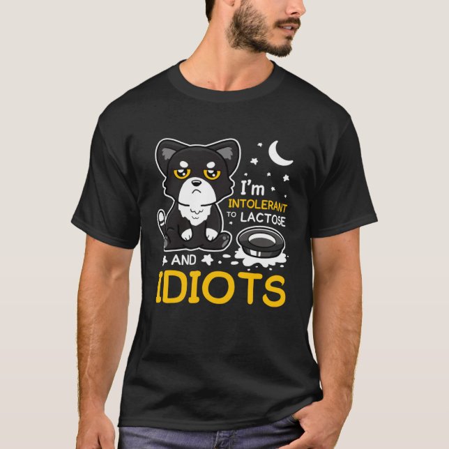 I'm Intolerant To Lactose And Idiots Cat T Shirt (Framsida)