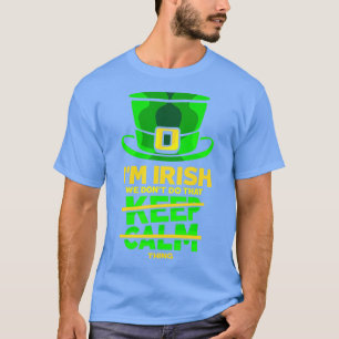 Im Irish Vi gör inte den Behålla Lugnen att haka L T Shirt