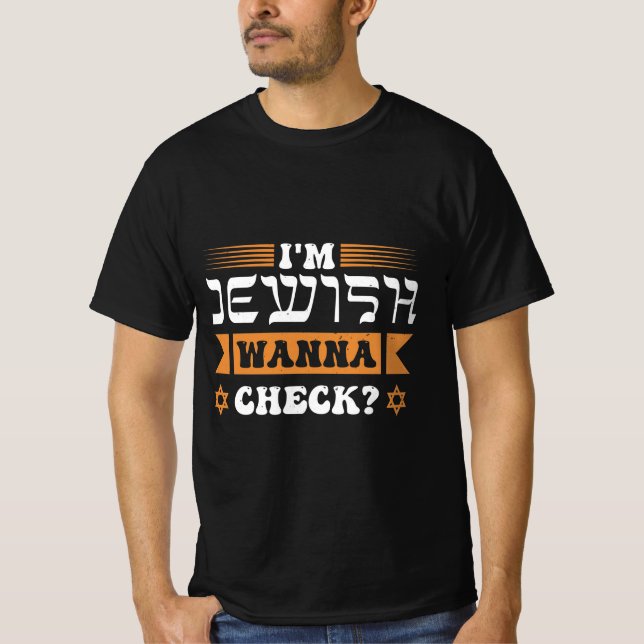 I'm Jewish wanna check? T Shirt (Framsida)