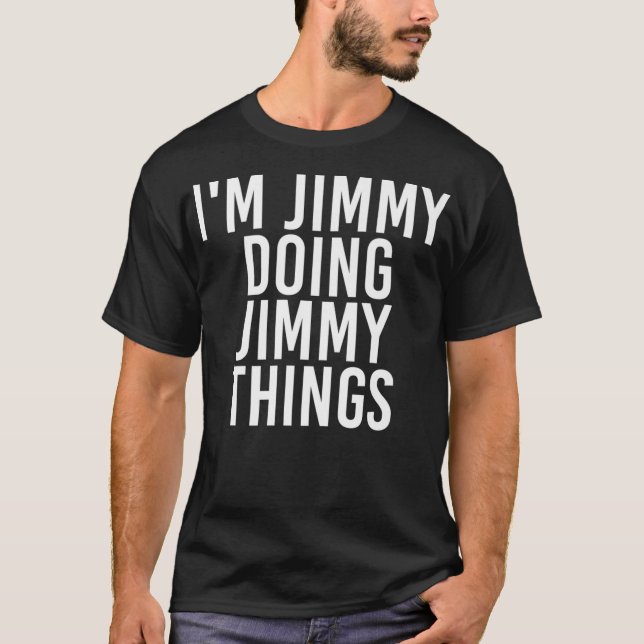 IM-JIMMY DOG JIMMY SAK Den fantastiska julgåvan T Shirt (Framsida)
