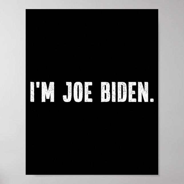 I'm Joe Biden Funny Instant Lazy Halloween Costume Poster (Framsidan)