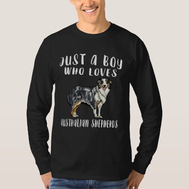 Im Just A Boy Who Loves Australian Shepherds Dog T Shirt (Framsida)
