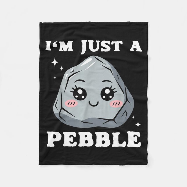 I'm Just A Pebble Cute Kawaii Rock Funny Pun  Fleecefilt (Framsidan)