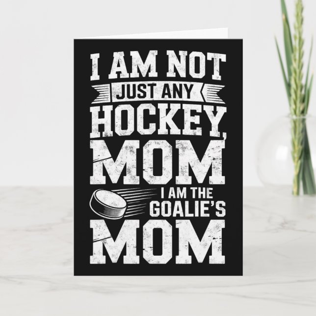 I'm Just Any Hockey I'm The Goalie's Mother Funny  Kort (Framsida)