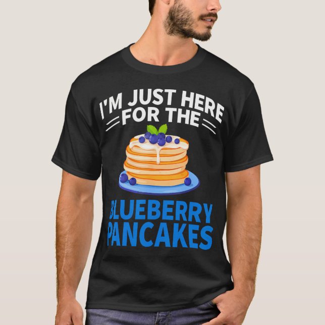 I'M Just Here For The Blueberry T Shirt (Framsida)