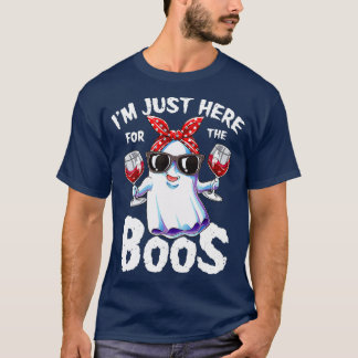 Im Just Here For The Boos Funny Halloween Ghost T Shirt