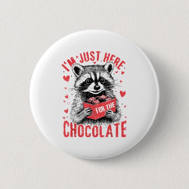 I'm Just Here For The Chocolate Funny Raccoon Vale Knapp (Framsida)