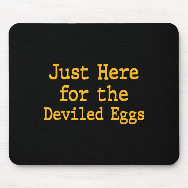 I'm Just Here For The Deviled Eggs Thanksgiving Fu Musmatta (Framsidan)