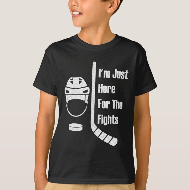 I'm Just Here For The Fights Funny Hockey (3)  T Shirt (Framsida)