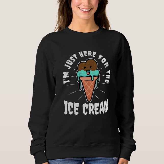 Im just here for the ice cream  6 t shirt (Framsida)