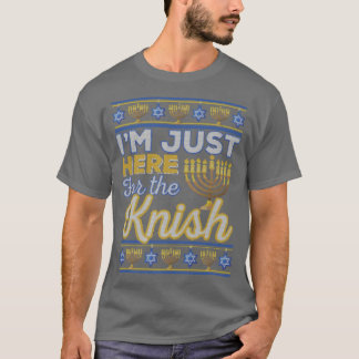 I'm Just Here for the Knish Funny Hanukkah Food Je T Shirt