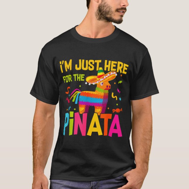 I'm Just Here For The Nata Funny Mexican Party  T Shirt (Framsida)