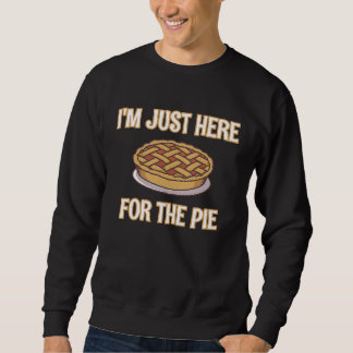 I'm Just Here For The Pie  Thanksgiving Quote Lång Ärmad Tröja