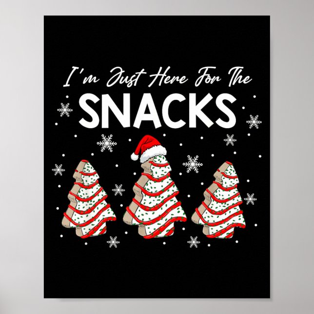 I'm Just Here For The Snacks Christmas Cakes Debbi Poster (Framsidan)