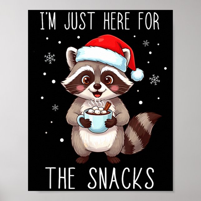 I'm Just Here For The Snacks Christmas Raccoon  Poster (Framsidan)