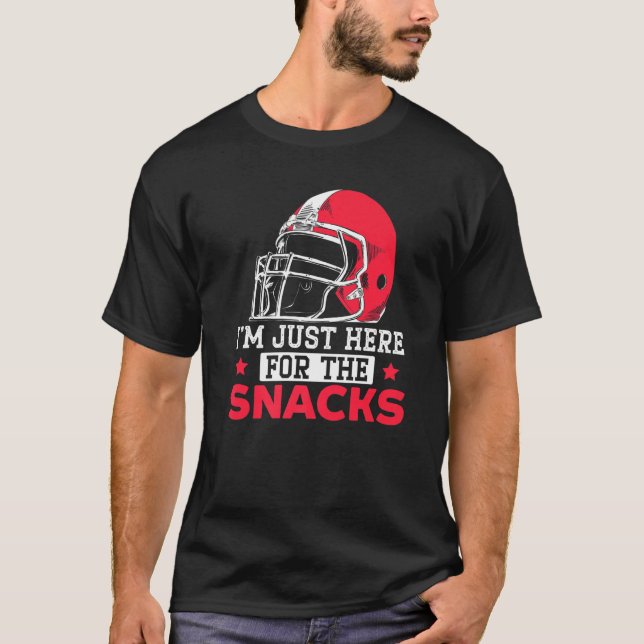 I'm Just Here For The Snacks Fantasy Football Game T Shirt (Framsida)