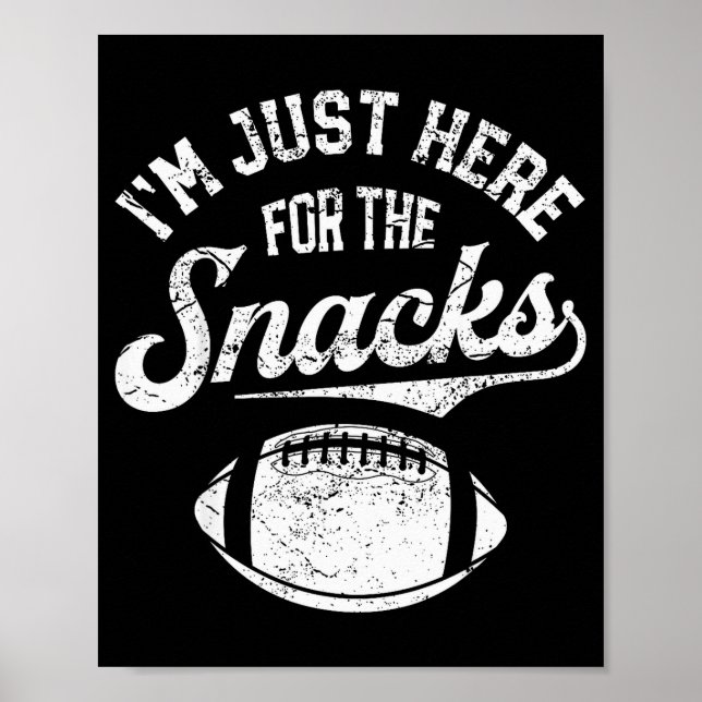 I'm Just Here For The Snacks Funny Fantasy Footbal Poster (Framsidan)