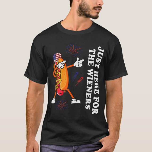 I'm Just Here For The Wieners Funny 4th Of July  T Shirt (Framsida)