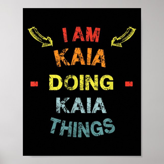 I'm Kaia Doing Kaia Things Cool Funny Christmas Gi Poster (Framsidan)