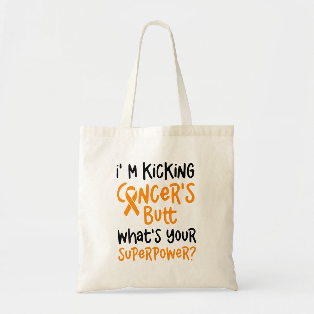 Im Kicking Cancers Butt Leukemia Awareness Tygkasse (Framsidan)