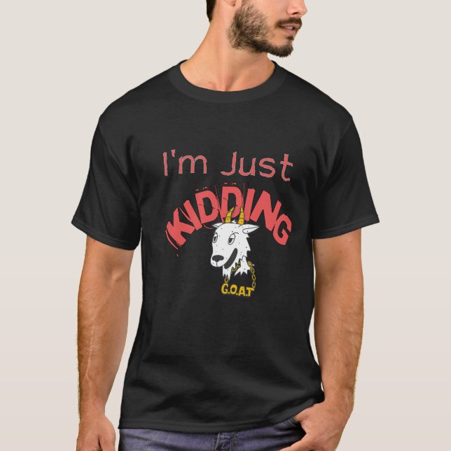 Im Kidding T Shirt (Framsida)