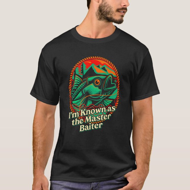 Im Known as the Master Baiter  Fishing Humor Fishe T Shirt (Framsida)