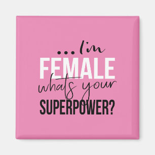 Im kvinnligt vad är din Superpower Magnet