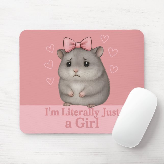 I'm Literally Just a Girl Sad Hamster Funny Girly Musmatta (Med mus)