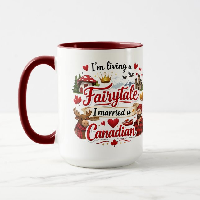 I'm Living a Fairytale I Married a Canadian Mugg (Vänster)