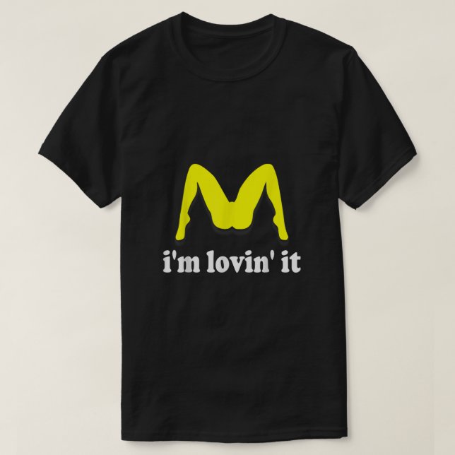 Im Lovin Det humoristiska offensiva inuendo T Shirt (Design framsida)