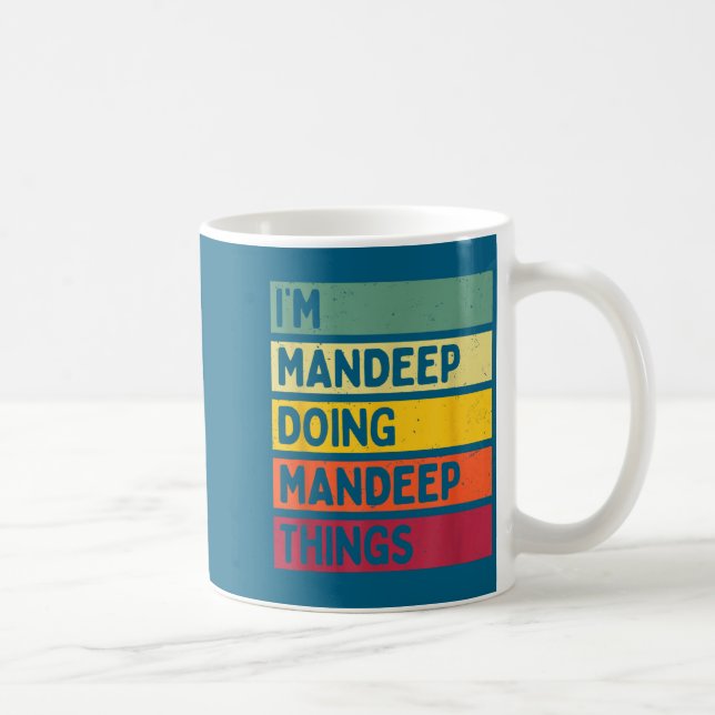 I'm Mandeep Doing Mandeep Things Funny D Quote  Kaffemugg (Höger)