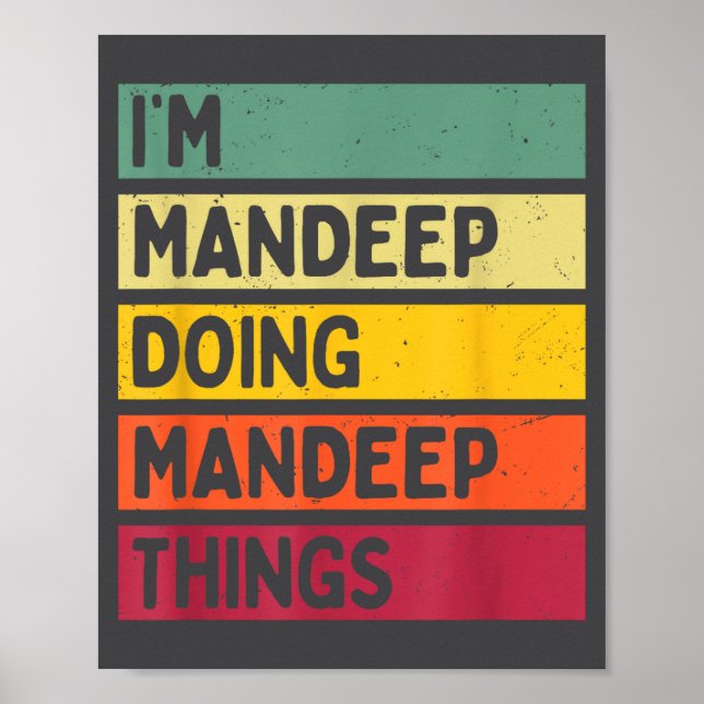 I'm Mandeep Doing Mandeep Things Funny D Quote  Poster (Framsidan)