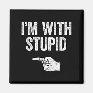 Im med Stupid Shirt Funny Manar Women Kids Matchin Magnet