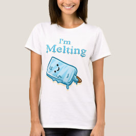 I'm Melting – Cute Popsicle Pun T Shirt