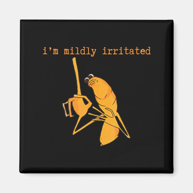 I'm Mildly Irritated Marcus The Worm Funny Marcus  Magnet (Framsidan)