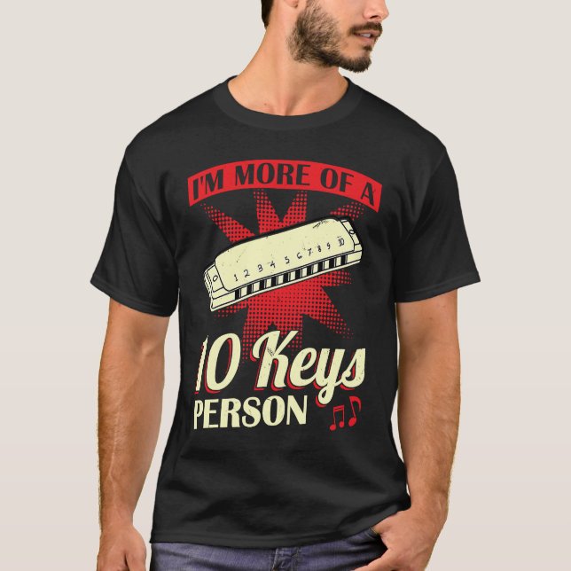 I'm More Of A 10 Keys Person  Harmonica Player T Shirt (Framsida)
