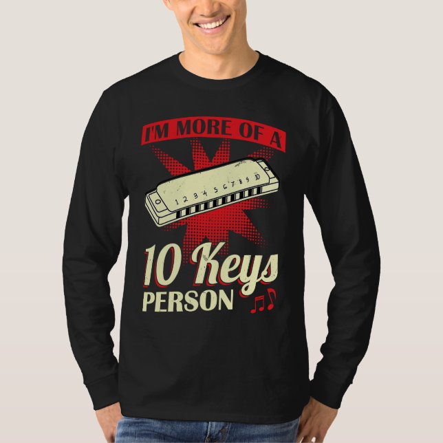 I'm More Of A 10 Keys Person  Harmonica Player T Shirt (Framsida)