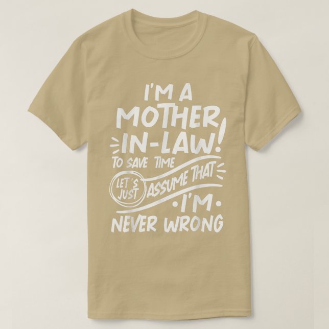 Im MotherinLaw Spara Time Lets antar att jag aldri T Shirt (Design framsida)