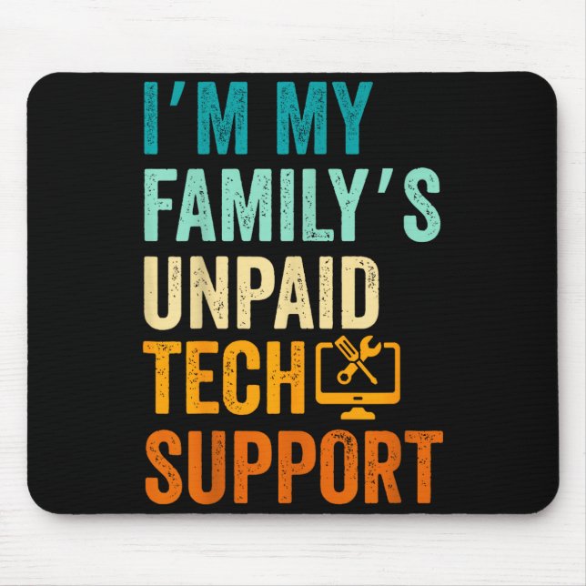 Im My Family’s Unpaid Tech Suprt It Engineer Compu Musmatta (Framsidan)