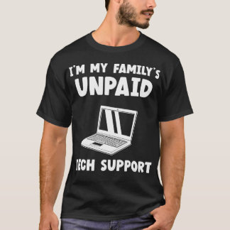 Im My Familys Obetald IT-supportsupport Helpdesk C T Shirt