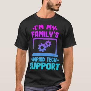 Im My Familys Obetalt Tech Support Funny Computer T Shirt