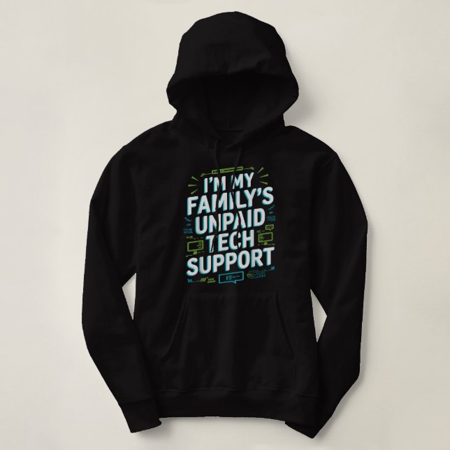 Im My Familys Obetalt Tech Support Funny Computer  T Shirt (Design framsida)