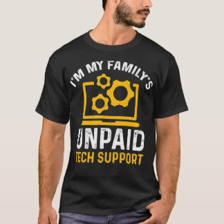 Im My Familys Obetalt Tech Support Funny Computer T Shirt