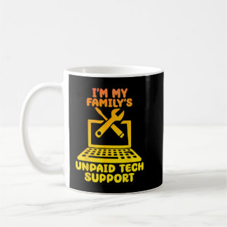 Im My Familys Obetalt Tech Support Geeky IT Suppor Kaffemugg