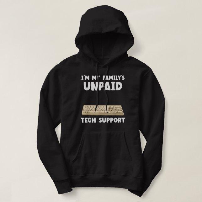 Im My Familys Obetalt Tech Support IT Geek Nerd Co Hoodie (Design framsida)