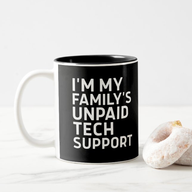 I'm My Family's Unpaid Tech Support Två-Tonad Mugg (Med munk)