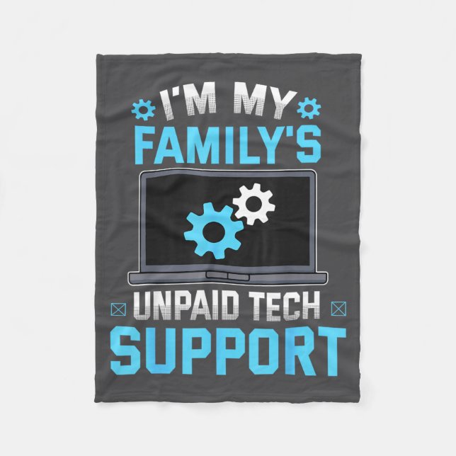 I'm My Family's Unpaid Tech Suprt Funny Computer E Fleecefilt (Framsidan)
